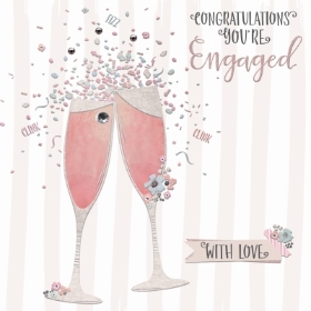 Congratulations you're engaged. With love
